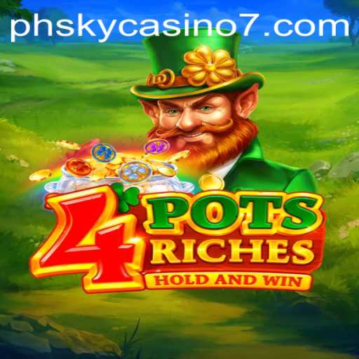 Indulge in the Thrills of 4potsriches at PH Sky Casino