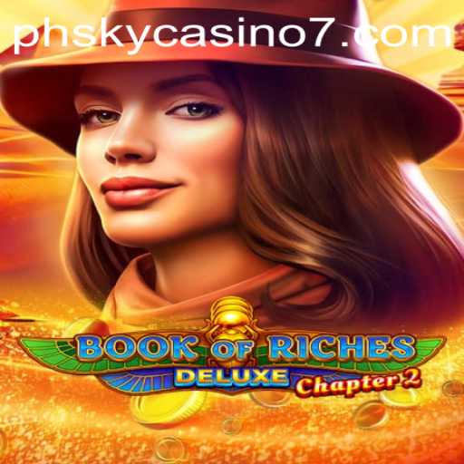 The Thrilling Adventure of BookofRichesDeluxeChapter2 at PH Sky Casino