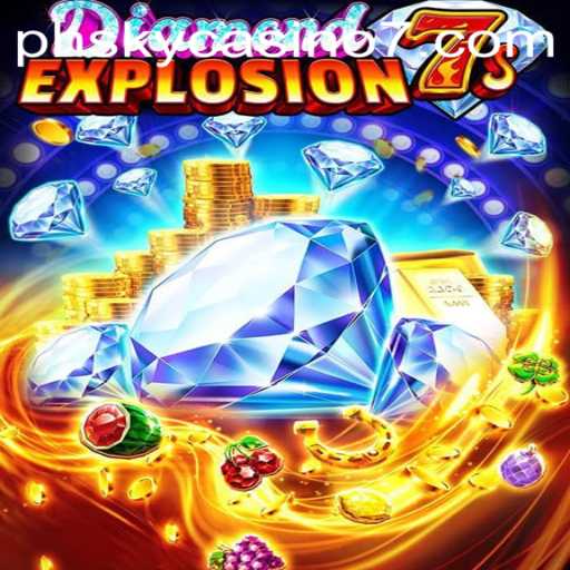 DiamondExplosion7s: A Thrilling Spin at PH Sky Casino