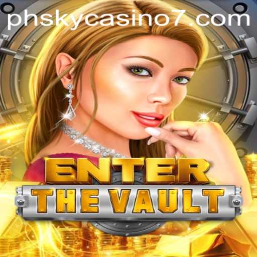 Unlocking Thrills: EntertheVault and the Rising Phenomenon of PH Sky Casino