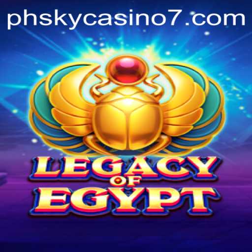 Explore the Wonders of LegacyOfEgypt at PH Sky Casino