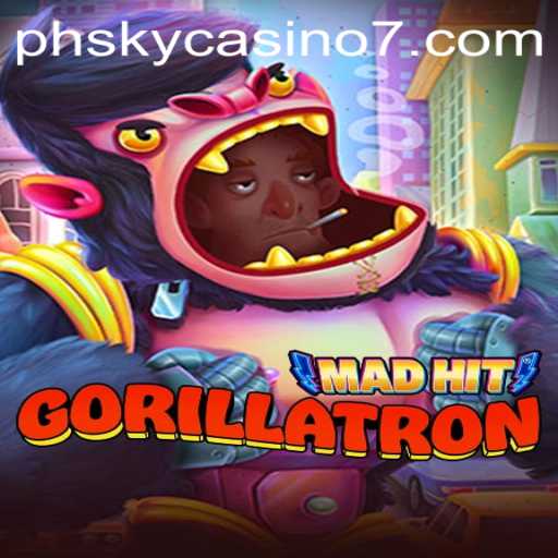 MadHitGorillatron: A Wild Ride in the World of Ph Sky Casino