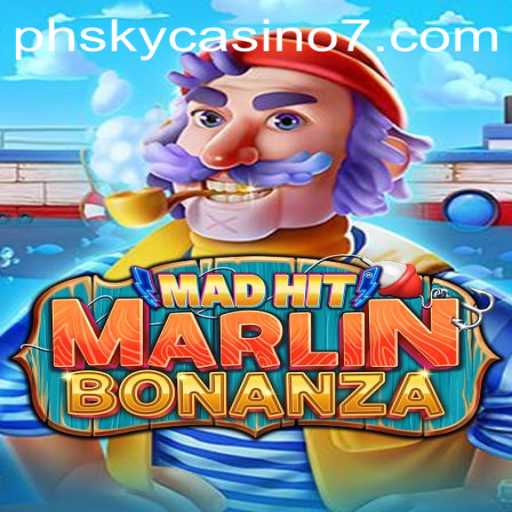 Discover the Exciting World of MadHitMarlinBonanza at PH Sky Casino