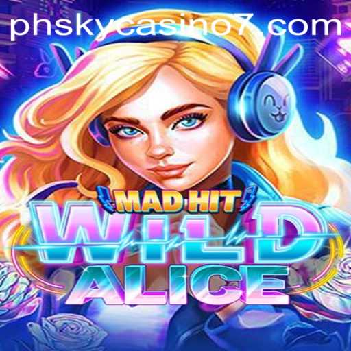 Unveiling the Thrilling World of MadHitWildAlice: A Journey Through Adventure and Strategy