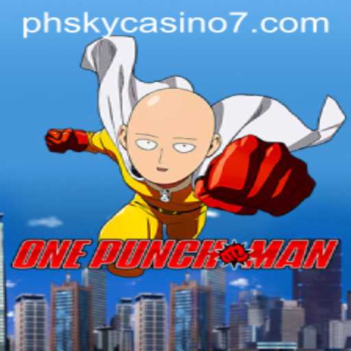 Exploring OnePunchMan: A Unique Game Experience at PH Sky Casino