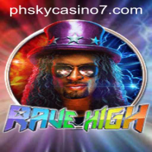 RaveHigh: Unveiling the Thrills of PH Sky Casino's Latest Sensation