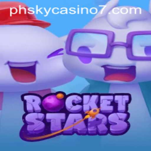 Exploring RocketStars and Its Connection to Ph Sky Casino