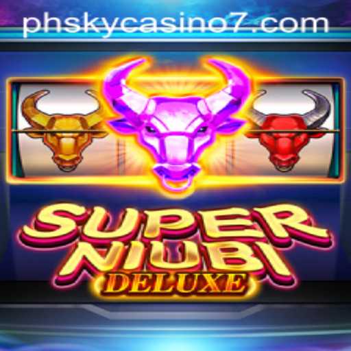 Exploring the Exciting World of SuperNiubiDeluxe at PH Sky Casino