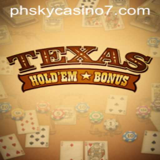 Unveiling Texas Hold'em Bonus: An Intriguing Casino Game at PH Sky Casino