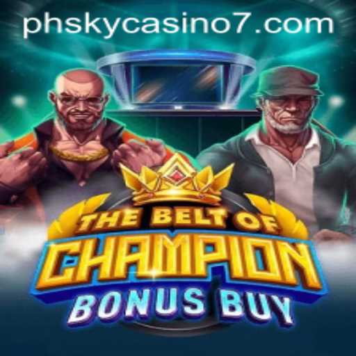 Unveiling TheBeltOfChampionBonusBuy: A New Era in Online Gaming at PH Sky Casino