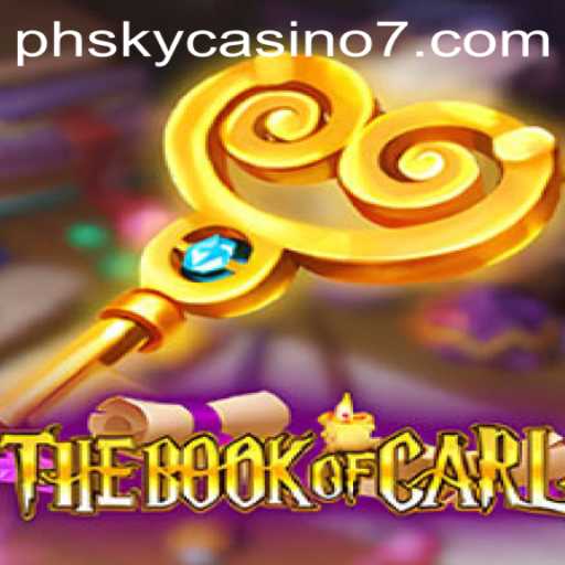 TheBookofCarl: Unveiling the Mysteries of PH Sky Casino's Latest Sensation
