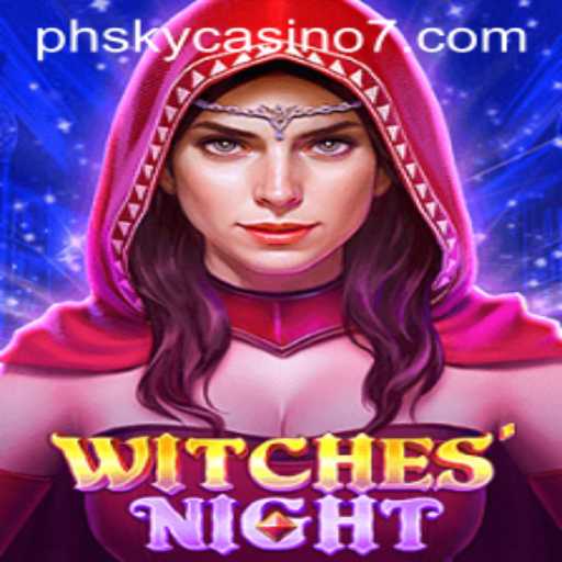 WitchesNight: The Enchanting World of Arcane Games at PH Sky Casino